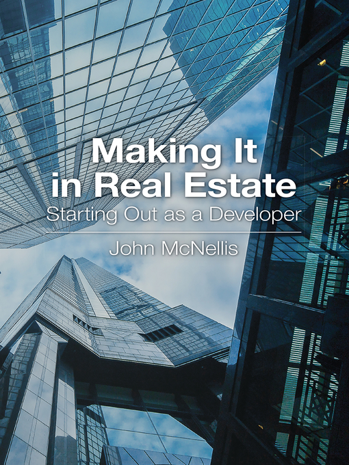 Title details for Making It in Real Estate by John McNellis - Available